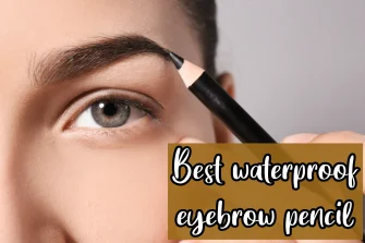 Best Waterproof Eyebrow Pencil